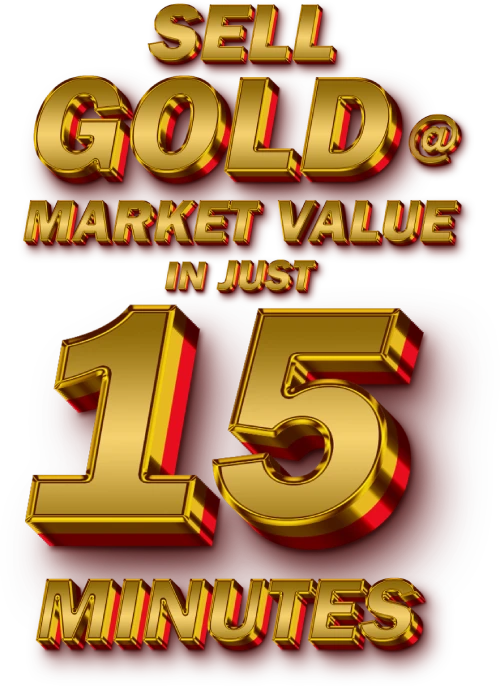 Get Cash in 15 Mins for Gold